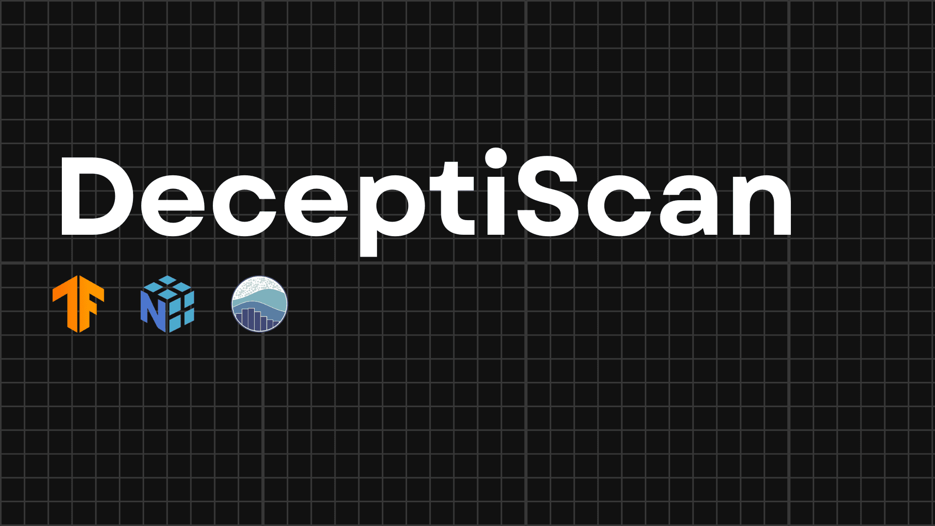 DeceptiScan